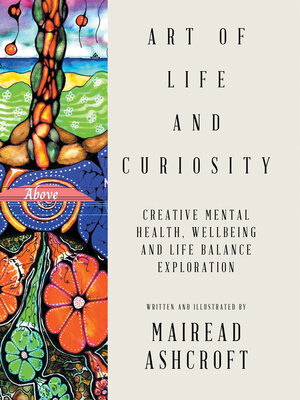 cover image of Art of Life and Curiosity